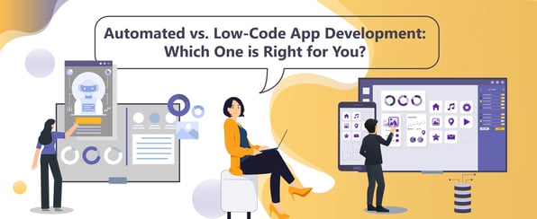 Automated app development vs low-code application development